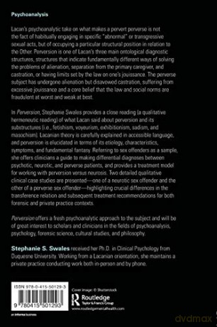 Perversion: A Lacanian Psychoanalytic Approach to the Subject - Stephanie S. Swales [KSIĄŻKA]