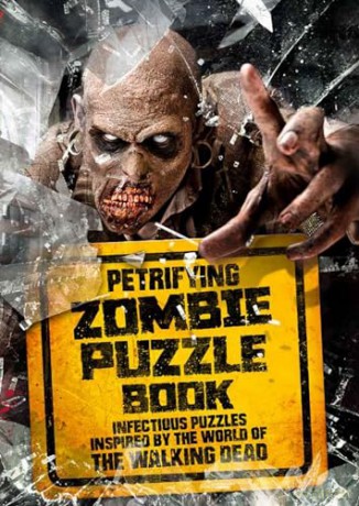 Petrifying Zombie Puzzle Book: Infectious puzzles inspired by the world of The Walking Dead - Jason Ward [KSIĄŻKA]