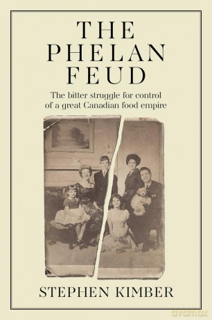 Phelan vs. Phelan: The Bitter Struggle for Control of the Family Firm [KSIĄŻKA]