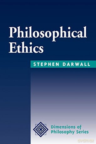 Philosophical Ethics: An Historical And Contemporary Introduction (Dimensions of Philosophy) - Darwall Stephe [KSIĄŻKA]