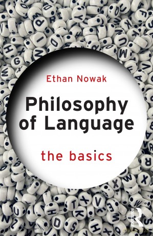Philosophy of Language: The Basics - Nowak Ethan [KSIĄŻKA]