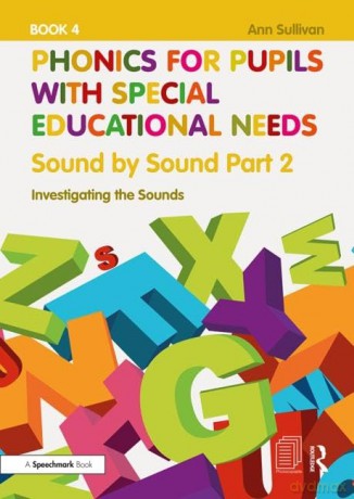 Phonics for Pupils with Special Educational Needs Book 5: Sound by Sound Part 3: Exploring the Sounds - Ann Sullivan [KSIĄŻKA]