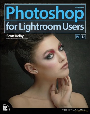 Photoshop for Lightroom Users (Voices That Matter) - Scott Kelby [KSIĄŻKA]