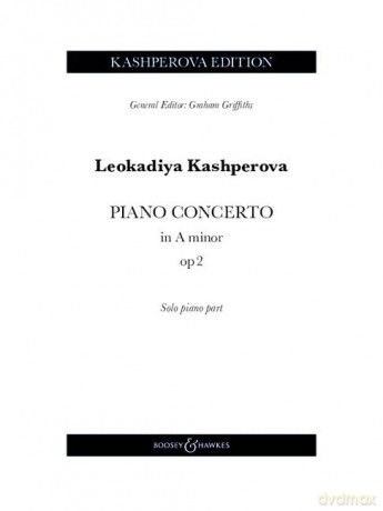 Piano Concerto in A minor: op. 2. piano and orchestra. Partie soliste. - Leokadiy Kashperova [KSIĄŻKA]