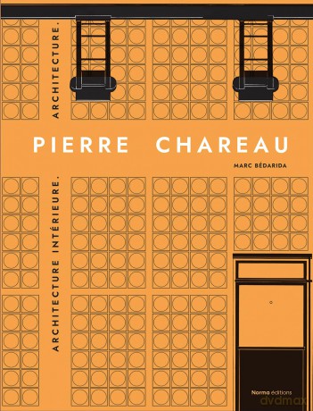 Pierre Chareau. Volume 2: Biographie. Expositions. Mobilier. [KSIĄŻKA]