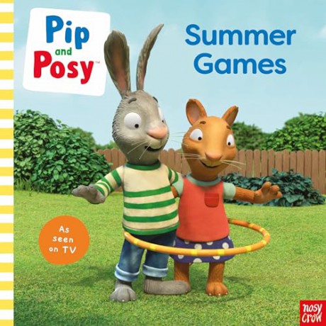 Pip and Posy: Summer Games (A TV Tie-In Picture Book) (Pip and Posy TV Tie-In) [KSIĄŻKA]