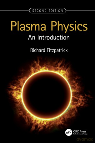 Plasma Physics: An Introduction - Richard Fitzpatrick [KSIĄŻKA]