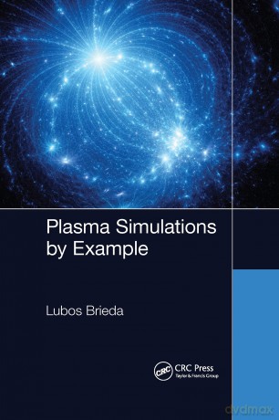 Plasma Simulations by Example - Brieda [KSIĄŻKA]