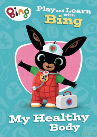 Play and Learn with Bing My Healthy Body: Bing-themed educational activity book for pre-schoolers learning how to be healthy and happy. [KSIĄŻKA]