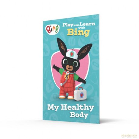 Play and Learn with Bing My Healthy Body: Bing-themed educational activity book for pre-schoolers learning how to be healthy and happy. [KSIĄŻKA]