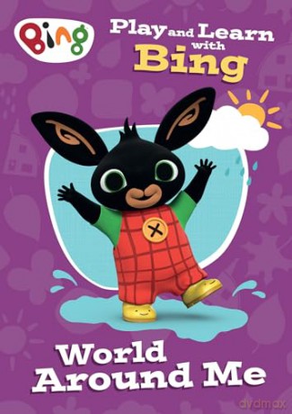 Play and Learn with Bing World Around Me: Bing-themed educational activity book for pre-schoolers learning about the world. [KSIĄŻKA]