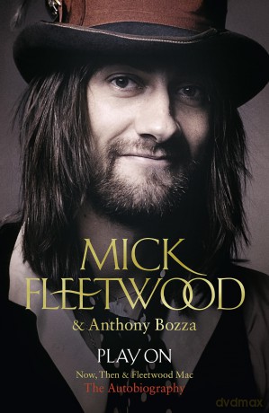 Play On: Now, Then and Fleetwood Mac - Mick Fleetwood [KSIĄŻKA]