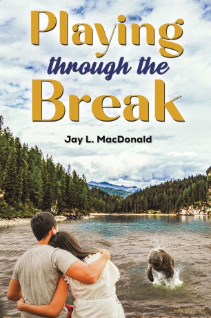 Playing Through the Break - Jay L. Macdonald [KSIĄŻKA]