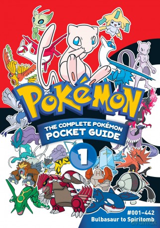 Pokémon: The Complete Pokémon Pocket Guide, Vol. 1: The Complete Pokémon Guide; #001-442 Bulbasaur to Spiritomb: Volume 1 - Shogakukan [KSIĄŻKA]