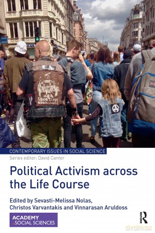 Political Activism across the Life Course (Contemporary Issues in Social Science) - Sevasti-Melis Nolas [KSIĄŻKA]