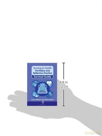 Portfolios and Reflective Practice: Portfolios and Reflective Practice (Nursing and Health Survival Guides) - Susan Lillyman [KSIĄŻKA]