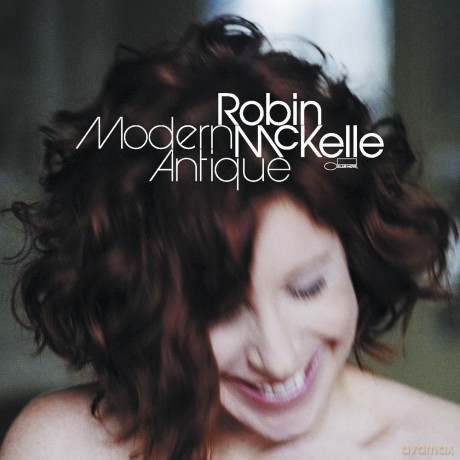 Robin Mckelle: Modern Antique [CD]