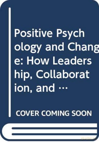 Positive Psychology and Change - Sarah Lewis [KSIĄŻKA]