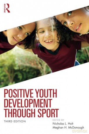 Positive Youth Development through Sport - Nicholas L. Holt [KSIĄŻKA]