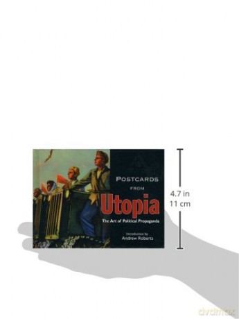 Postcards from Utopia - The Art of Political Propaganda - Andrew Roberts [KSIĄŻKA]
