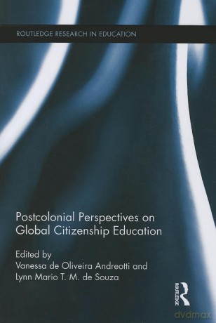 Postcolonial Perspectives on Global Citizenship Education (Routledge Research in Education) [KSIĄŻKA]