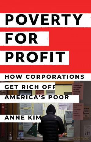 Poverty for Profit: How Corporations Get Rich off America's Poor [KSIĄŻKA]
