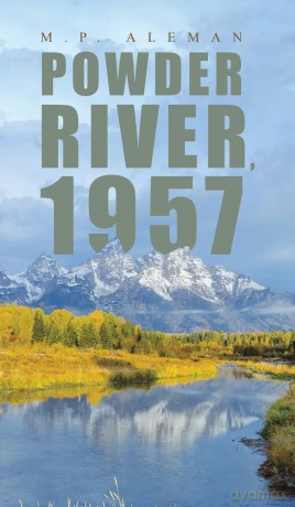 Powder River, 1957 - M.P. Aleman [KSIĄŻKA]
