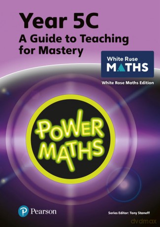 Power Maths Teaching Guide 5C - White Rose Maths edition (Power Maths Print) - Tony Staneff [KSIĄŻKA]