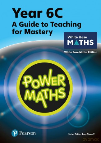 Power Maths Teaching Guide 6C - White Rose Maths edition (Power Maths Print) - Tony Staneff [KSIĄŻKA]