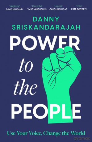 Power to the People: Use your voice, change the world - D Sriskandarajah [KSIĄŻKA]