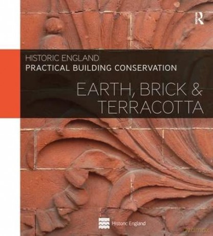 Practical Building Conservation: Earth, Brick and Terracotta (Set of 2) - English Heritage [KSIĄŻKA]