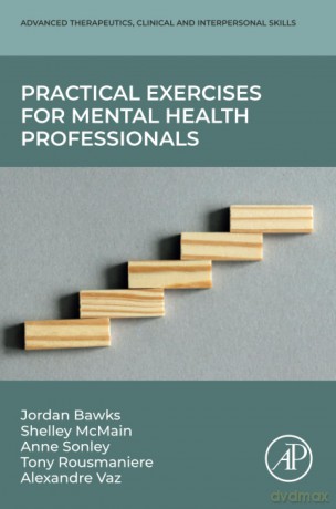 Practical Exercises for Mental Health Professionals (Advanced Therapeutic, Clinical and Interpersonal Skills) - Shelley Mcmain [KSIĄŻKA]