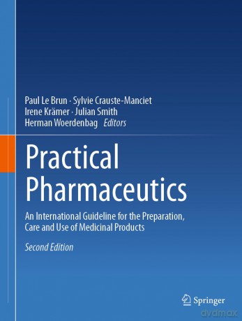 Practical Pharmaceutics: An International Guideline for the Preparation, Care and Use of Medicinal Products - Paul Le Brun [KSIĄŻKA]