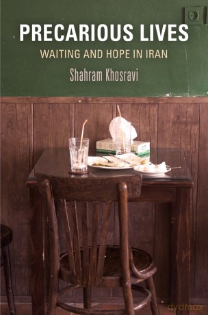 Precarious Lives: Waiting and Hope in Iran (Contemporary Ethnography) - Shahram Khosravi [KSIĄŻKA]