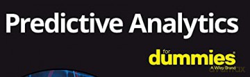 Predictive Analytics For Dummies, 2nd Edition - Anasse Bari [KSIĄŻKA]
