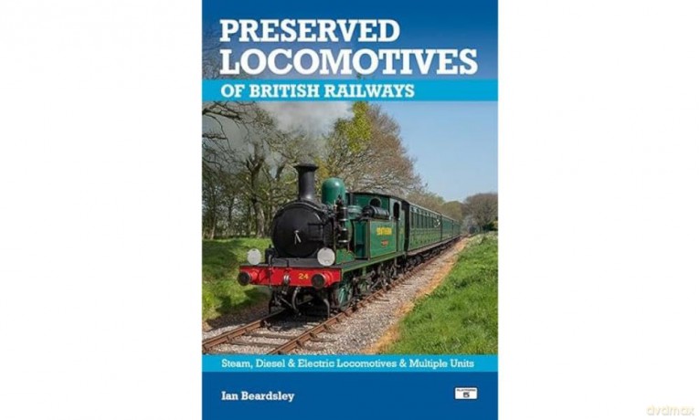 Preserved Locomotives of British Railways - Ian Beardsley [KSIĄŻKA]