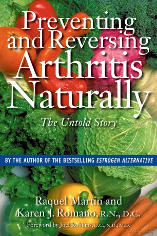Preventing and Reversing Arthritis Naturally: The Untold Story - Raquel Romano [KSIĄŻKA]