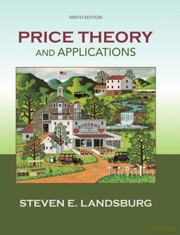 Price Theory and Applications (Upper Level Economics Titles) - Landsburg [KSIĄŻKA]