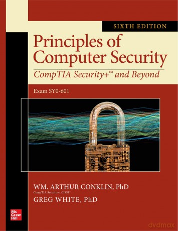 Principles of Computer Security: CompTIA Security+ and Beyond, Sixth Edition (Exam SY0-601): CompTIA Security+ and Beyond (Exam SY0-601) [KSIĄŻKA]