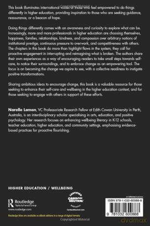 Prioritising Wellbeing and Self-Care in Higher Education: How We Can Do Things Differently to Disrupt Silence - Narelle Lemon [KSIĄŻKA]