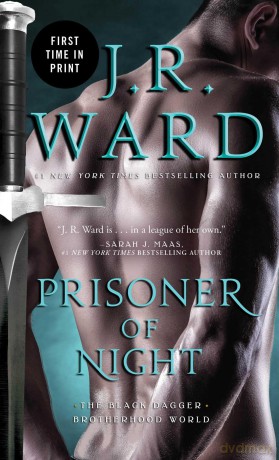 Prisoner of Night (The Black Dagger Brotherhood World) - J.R. Ward [KSIĄŻKA]