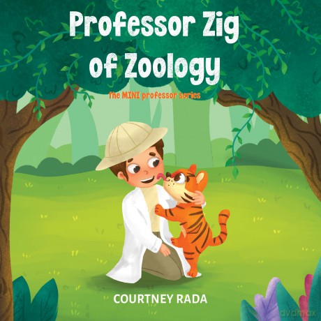 Professor Zig of Zoology - The Mini Professors Series (book two) - Courtney Rada [KSIĄŻKA]