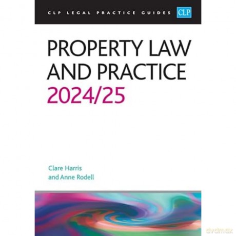 Property Law and Practice 2024/2025: Legal Practice Course Guides (LPC) - Anne Rodell [KSIĄŻKA]