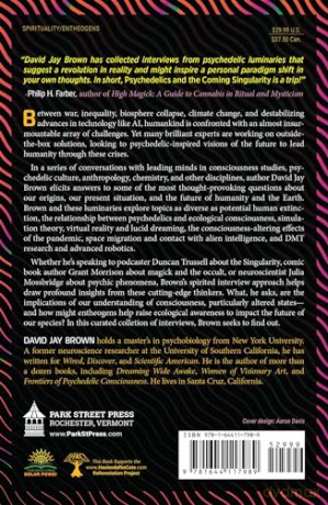 Psychedelics and the Coming Singularity: Conversations with Duncan Trussell, Rupert Sheldrake, Hamilton Morris, Graham Hancock, Grant Morrison, and Others - David Jay Brown [KSIĄŻKA]