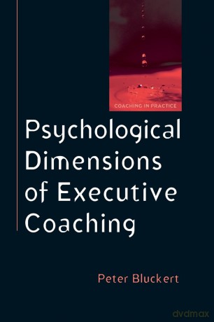 Psychological Dimensions To Executive Coaching (Coaching in Practice (Paperback)) - Peter Bluckert [KSIĄŻKA]