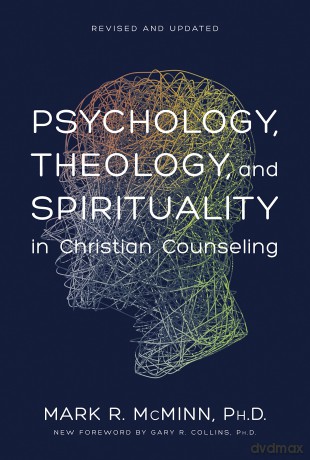 Psychology, Theology, And Spirituality In Christian Counseli (AACC Counseling Library) - Mcminn Mark [KSIĄŻKA]