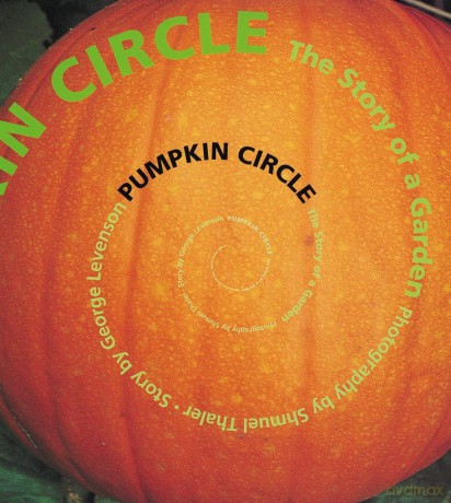 Pumpkin Circle: The Story of a Garden - Levenson Georg [KSIĄŻKA]