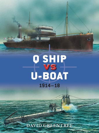 Q Ship vs U-Boat: 1914-18: 57 (Duel) - David Greentree [KSIĄŻKA]