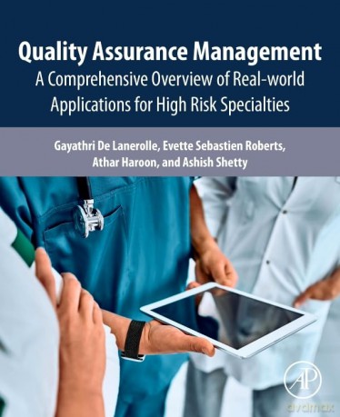 Quality Assurance Management: A Comprehensive Overview of Real-World Applications for High Risk Specialties - Gayath De Lanerolle [KSIĄŻKA]
