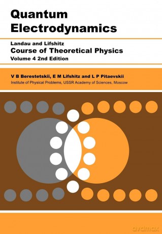 Quantum Electrodynamics: Volume 4: 004 (Course of Theoretical Physics) - V B Berestetskii [KSIĄŻKA]